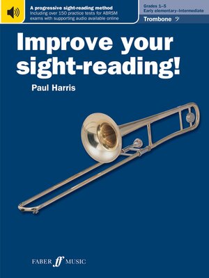 cover image of Improve your sight-reading! Trombone (Bass Clef) Grades 1-5
